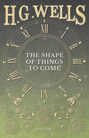 The Shape of Things to Come-9781528770019