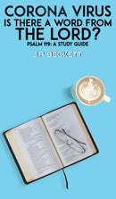 Corona Virus: Is There a Word from the Lord? : Psalm 119: A Study Guide-9781528901154