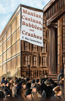 Manias, Casinos, Bubbles and Crashes-9781528907286