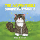The Adventures of Squire Erstwhile-9781528911887