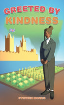 Greeted by Kindness-9781528914703