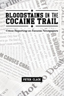 Bloodstains on the Cocaine Trail