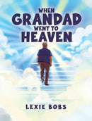 When Grandad Went to Heaven-9781528927321