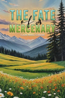The Fate of A Mercenary-9781528929417