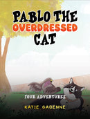 Pablo the Overdressed Cat : Four Adventures-9781528936163
