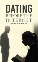Dating Before the Internet-9781528937702