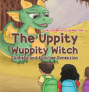 The Uppity Wuppity Witch : Ezabella and Another Dimension-9781528938334