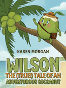 Wilson: The (True!) Tale of an Adventurous Cocoanut