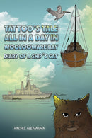 Tattoo's Tale: All in a Day in Woolooware Bay : Diary of a Ship's Cat-9781528970990