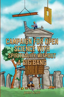 Campaign for Open Science with Spirituality without a Big Bang-9781528987622