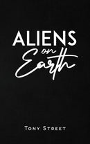 Aliens on Earth-9781528988117