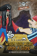 When You Wish Upon a Stone: A Pirate's Life for Eve-9781528995290