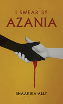 I Swear by Azania-9781528996501