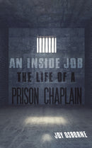 An Inside Job : The Life of a Prison Chaplain-9781528998529