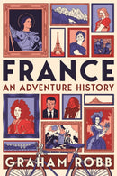 France: An Adventure History-9781529007626