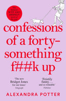 Confessions of a Forty-Something F**k Up : The New Bridget Jones for Our Times-9781529022803