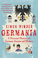 Germania : A Personal History of Germans Ancient and Modern-9781529026153