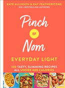 Pinch of Nom Everyday Light : 100 Tasty, Slimming Recipes All Under 400 Calories-9781529026405