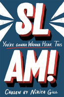 SLAM! You''re Gonna Wanna Hear This