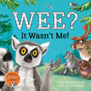 Wee? It Wasn''t Me!