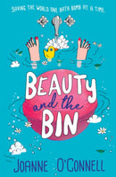 Beauty and the Bin : A Funny and Relatable Story about Climate Change and Food Waste-9781529032574