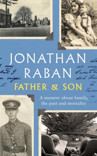 Father and Son : A memoir about family, the past and mortality-9781529035704