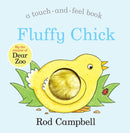 Fluffy Chick : A touch-and-feel Book from the Creator of Dear Zoo-9781529045765