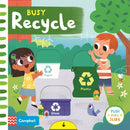 Busy Recycle : A Push, Pull, Slide Book-9781529051261