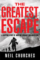 The Greatest Escape : A gripping story of wartime courage and adventure-9781529060355