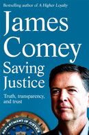 Saving Justice : Truth, Transparency, and Trust-9781529062830