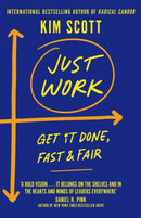 Just Work : How to Confront Bias, Prejudice and Bullying to Build a Culture of Inclusivity-9781529063592