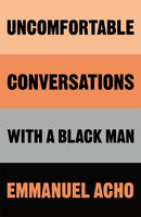 Uncomfortable Conversations with a Black Man-9781529064063