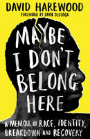 Maybe I Don''t Belong Here