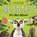 Slime? It''s Not Mine!