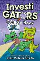 InvestiGators: Off the Hook : A Laugh-Out-Loud Comic Book Adventure!-9781529066081