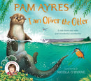 I am Oliver the Otter : A Tale from our Wild and Wonderful Riverbanks-9781529067071