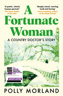 A Fortunate Woman : A Country Doctor's Story-9781529071177