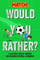 Would You Rather? : Filled with Tons of Bonkers and Hilarious Football Scenarios!-9781529082333