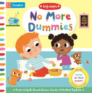 No More Dummies : Giving Up Your Dummy-9781529083033