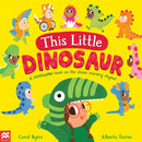 This Little Dinosaur : A Roarsome Twist on the Classic Nursery Rhyme!-9781529084757