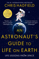Astronaut''s Guide to Life on Earth