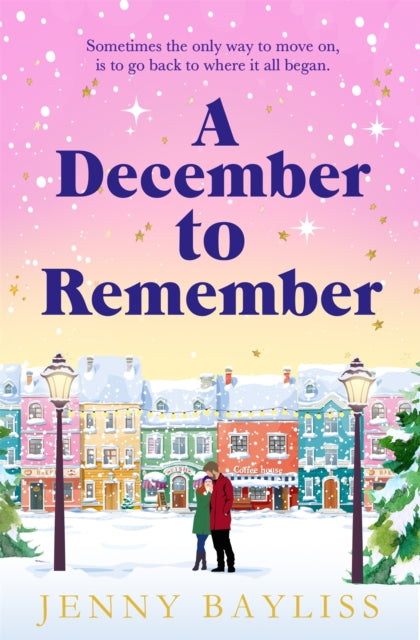 A December to Remember : a feel-good festive romance to curl up with this winter!-9781529088281