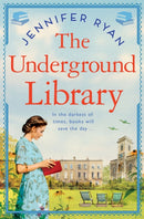 The Underground Library : A Heartwarming and Inspiring Historical Fiction Book Based on a True Story-9781529094596