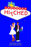 Hitched : Bridesmaids meets The Hangover: a fresh and funny rom com from one of TikTok's favourite authors-9781529098730