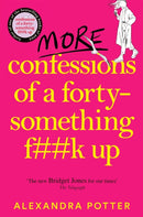 More Confessions of a Forty-Something F**k Up-9781529098839