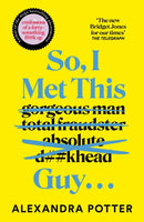 So, I Met This Guy . . .