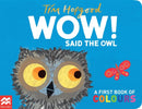 WOW! Said the Owl : A First Book of Colours-9781529098952