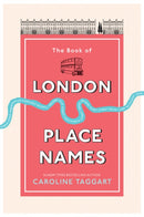 The Book of London Place Names-9781529102451