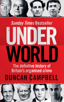 Underworld : The definitive history of Britain's organised crime-9781529103663