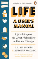 Life: A User's Manual : Life Advice from the Great Philosophers to Get You Through-9781529104530
